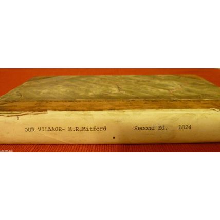 1824 ANTIQUARIAN OUR VILLAGE SKETCHES OF RURAL CHARACTER MARY RUSSELL MITFORD