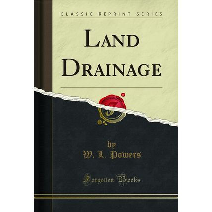 Land Drainage (Classic Reprint)