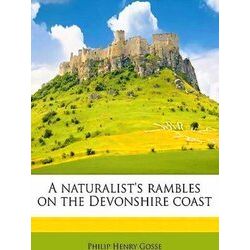 A Naturalist's Rambles on the Devonshire Coast