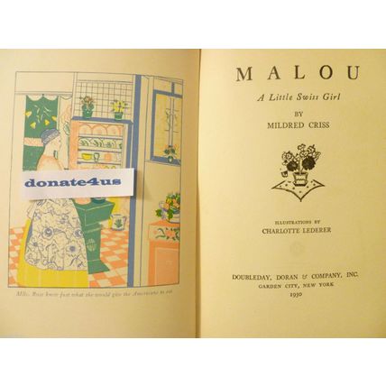 SIGNED COPY MALOU A LITTLE SWISS GIRL by MILDRED CRISS 1930 ILLUSTRATED KID FIC