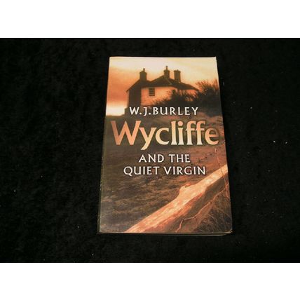 Wycliffe and the Quiet Virgin by W.J.Burley