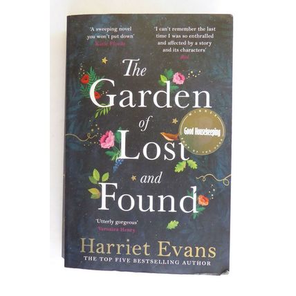 The Garden of Lost and Found: by Harriet Evans. Brilliant family saga GU21 4XS
