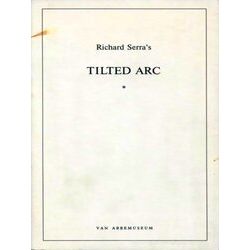 Richard Serra's Tilted Arc