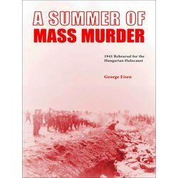 A Summer of Mass Murder