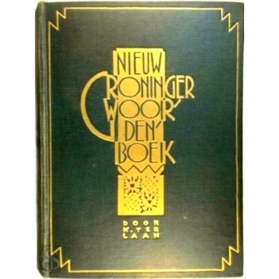 Nieuw Groninger Woordenboek - Met Kaarten en Platen van Johan Dijkstra e.a by K.