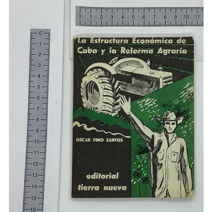 La Estructura Economica de Cuba y la Reforma Agrarua