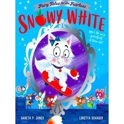 Fairy Tales For The Fearless Snowy White