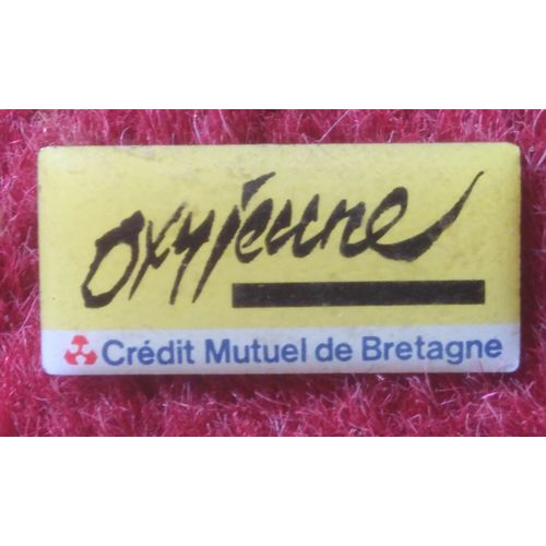 Pin Badge, Metal & Enamel: Oxyjeune, Credit Mutuel De Bretagne