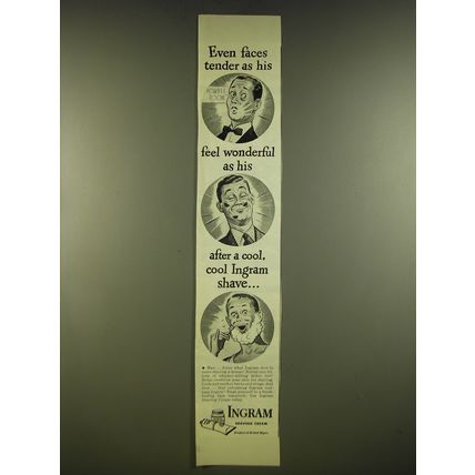 1945 Ingram Shaving Cream Ad - Even faces tender as his feel wonderful