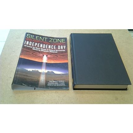 Independence Day: Silent Zone by Stephen Molstad (Film Tie-In 1st Edn H/B) 1997