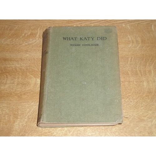 What Katy Did - Susan Coolidge. Vintage Hardback Book