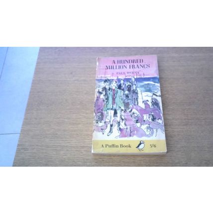 A Hundred Million Francs. Paul Berna (Paperback) Puffin Books (1965 Edition)