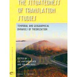 Approaches to Translation Studies-The Situatedness of Translation Studies