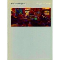 Anthon Van Rappard Companion Correspondent Of Vincent Van Gogh, His Life All His