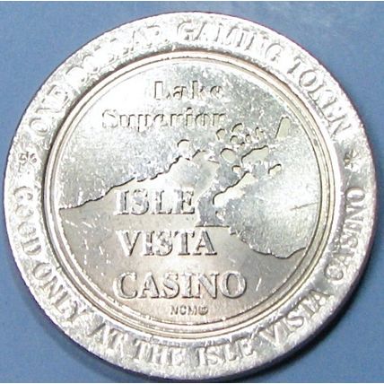 Isle Vista. $1 Casino Token. Bayfield, WI. 18A.