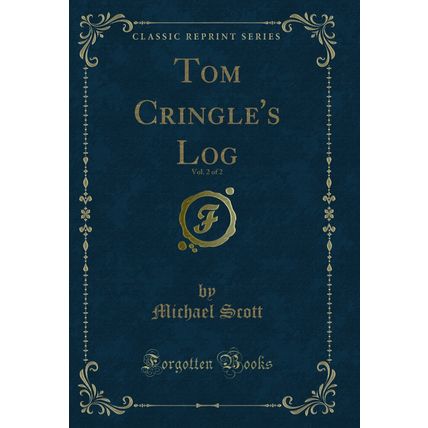 Tom Cringle's Log, Vol. 2 of 2 (Classic Reprint)