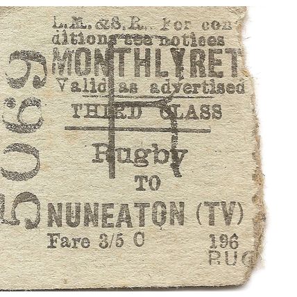 L.M.S.R. Edmondson Ticket - Rugby to Nuneaton Thames Valley