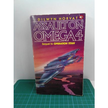 Assault on Omega 4. by Dilwyn Horvat PB