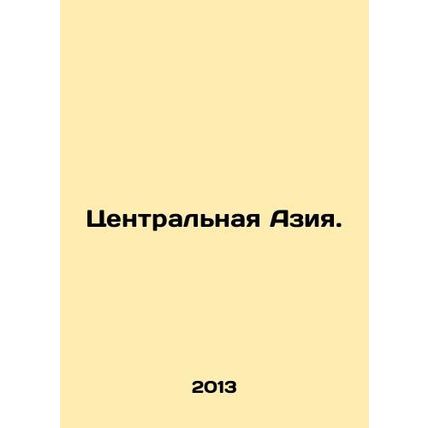 Central Asia. In Russian /Tsentralnaya Aziya.