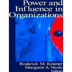 Power and Influence in Organizations