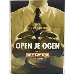 Open Je Ogen Voor Vlaams Blok Ze Sluit