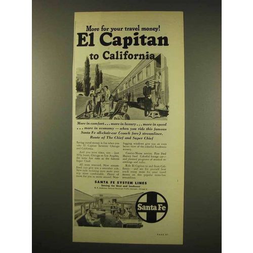 1949 Santa Fe Railroad Ad - El Capitan to California