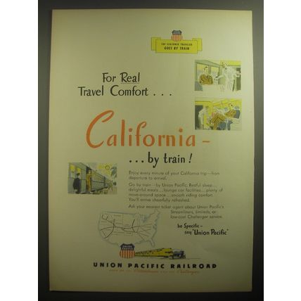 1946 Union Pacific Railroad Ad - For real travel comfort California - by train