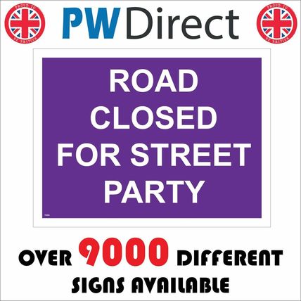 TR569 ROAD CLOSED FOR STREET PARTY SIGN PURPLE CARNIVAL FETE FUN GATHERING CHEER