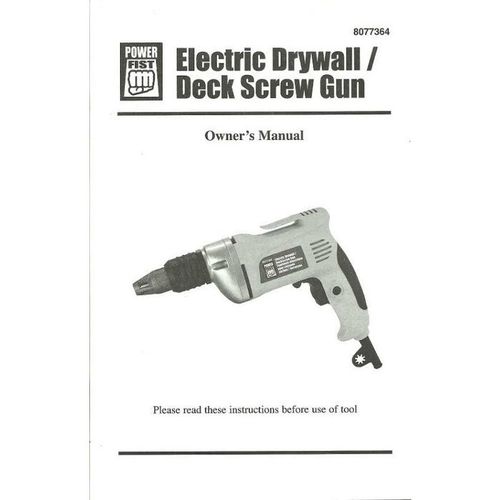 Owner's Manual Power-Fist Electric Drywall Deck Screw Gun Part No. 8077364 Paper