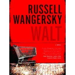 Walt - Russell Wangersky