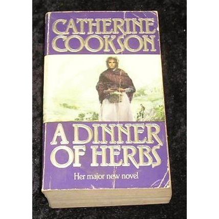 A Dinner of Herbs by Catherine Cookson