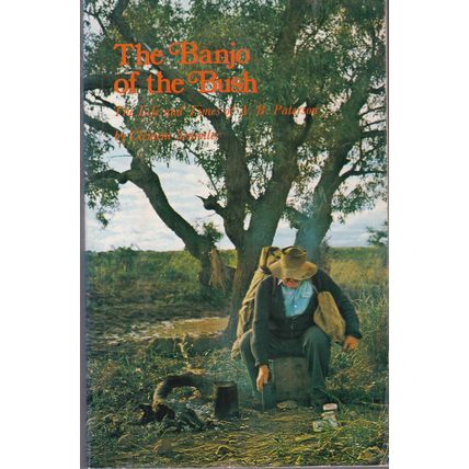 The Banjo Of The Bush by Clement Semmler. Ref: B3332