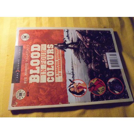 Blood in Four Colors: A Graphic History of HORROR COMICS Trade Paperback! 2016
