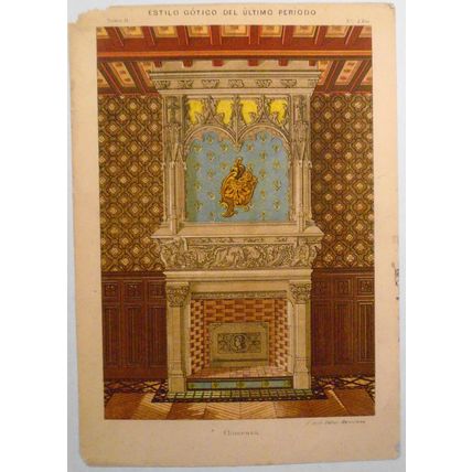 Chimenea : Estilo Gotico del Ultimo Periodo - litho ca 1890, J. Seix, Barcelona