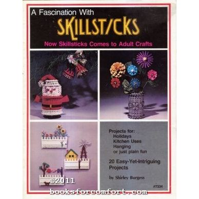 A Fascination With Skillsticks