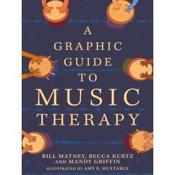 A Graphic Guide to Music Therapy