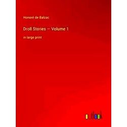 Droll Stories - Volume 1