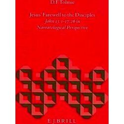 Jesus Farewell to the Disciples: John 13: 1-17: 26 in Narratological Perspective
