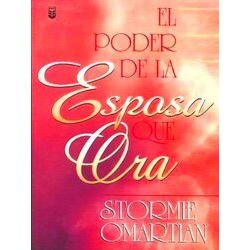 El Poder De La Esposa Que Ora The Power Of A Praying Wife