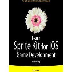 Learn Sprite Kit for ios Game Development