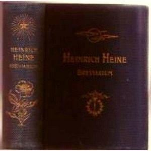 Breviarium - Sein Leben in Seinen Liedern (1797-1856) by Heinrich Heine; Richard