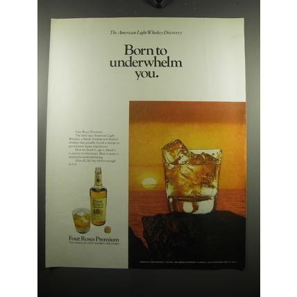 1972 Four Roses Premium Whiskey Ad - Born to underwhelm you