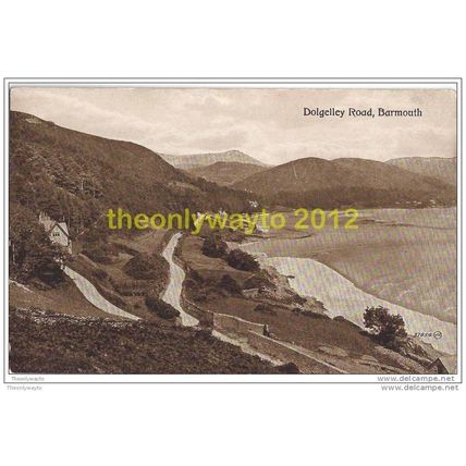 DOLGELLEY ROAD BARMOUTH, WALES, 1928, Postcard