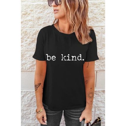 Black be kind Letter Print Round Neck Casual T Shirt