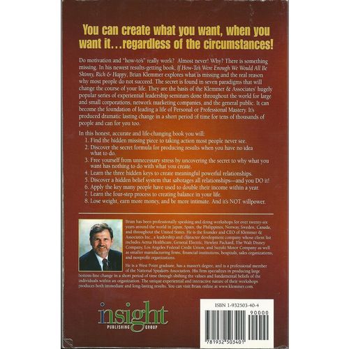 If How-To's Were Enough We Would All Be Skinny, Rich & Happy, by Brian Klemmer
