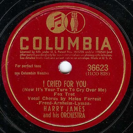 Columbia 78 #36623 - "Let Me Up" & "I Cried For You" - Harry James Orchestra