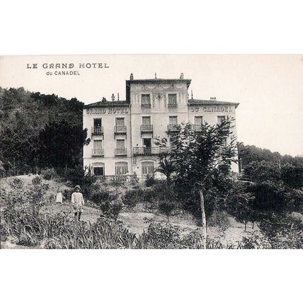 83 - Le Grand Hôtel du CANADEL