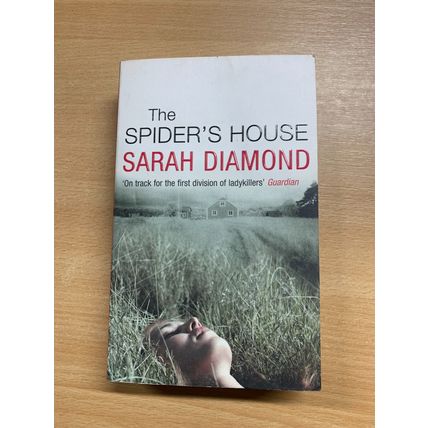 2005 SARAH DIAMOND "THE SPIDER'S HOUSE" FICTION PAPERBACK BOOK (P3)