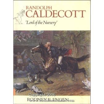 Randolph Caldecott Lord of the Nursery