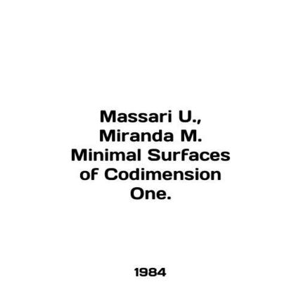Massari U., Miranda M. Minimal Surfaces of Codification One. In English /Massa